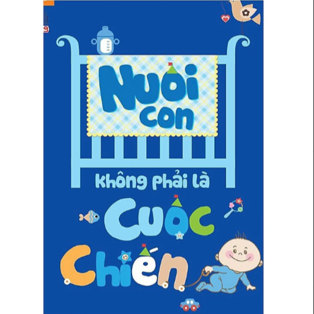 Nuôi con không phải là cuộc chiến