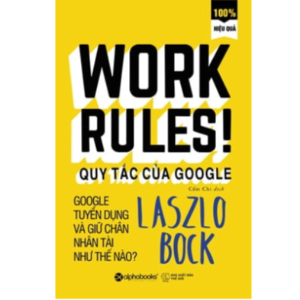 Work Rules ! Quy tắc làm việc của Google
