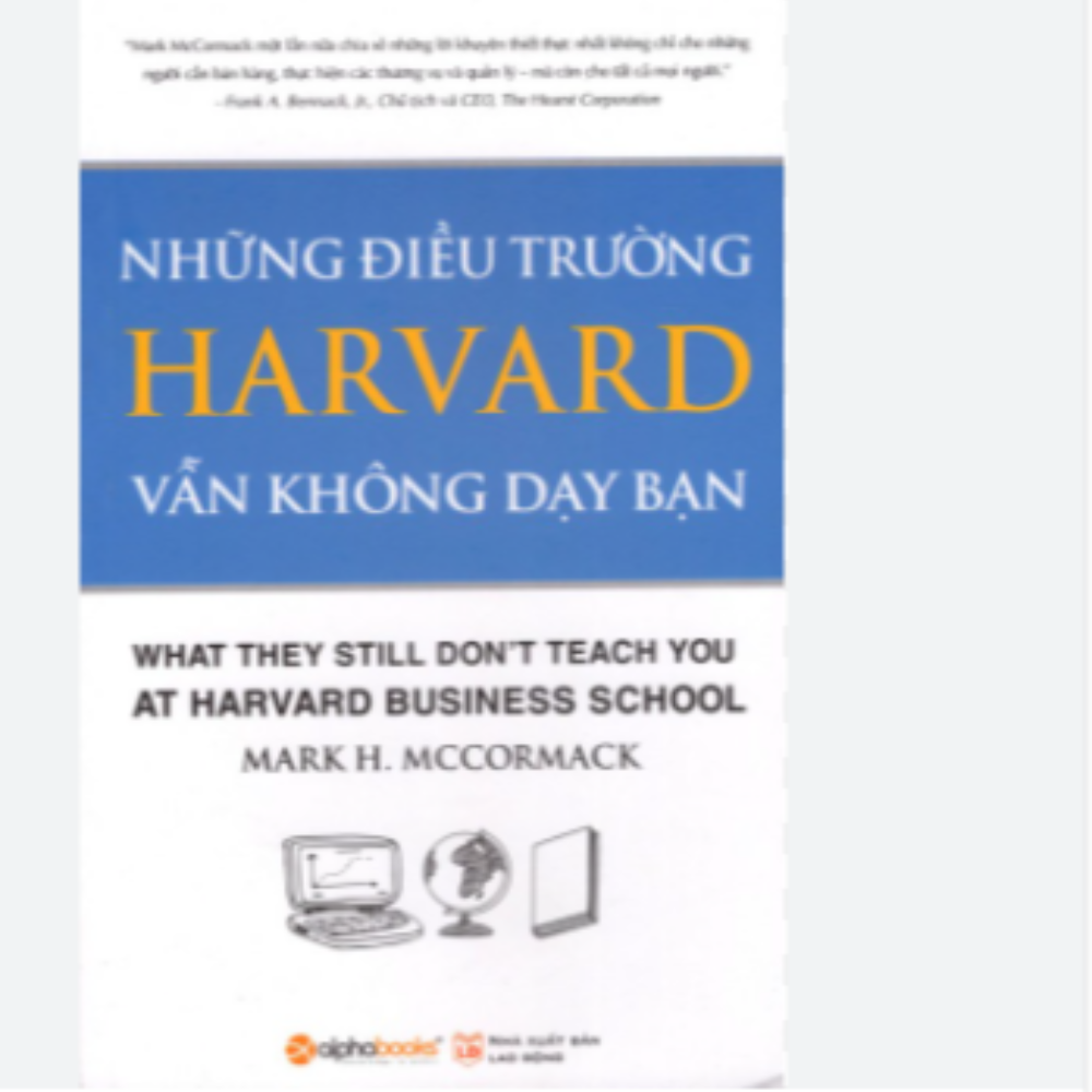 Những điều trường Harvard vẫn không dạy bạn