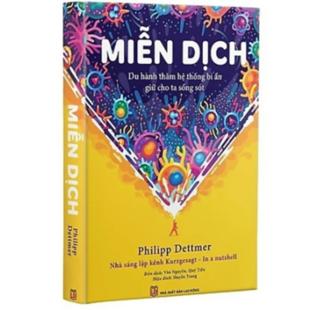 Miễn dịch - Du hành thăm hệ thống bí ẩn giữ cho ta sống sót