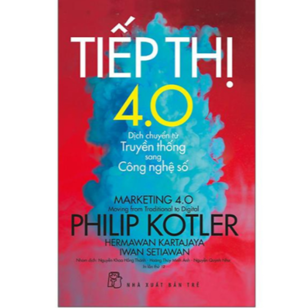 Tiếp thị 4.0 - Dịch chuyển từ Truyền thống sang Công nghệ số