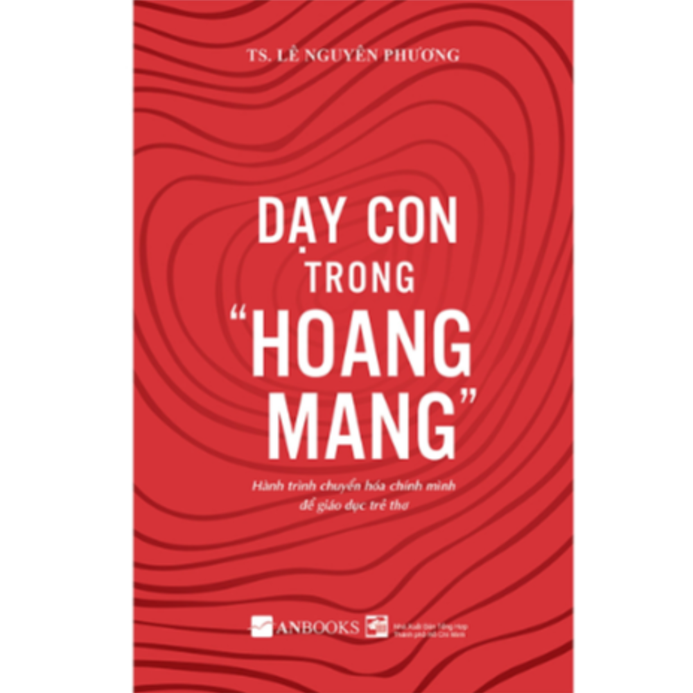 Dạy con trong "Hoang mang"