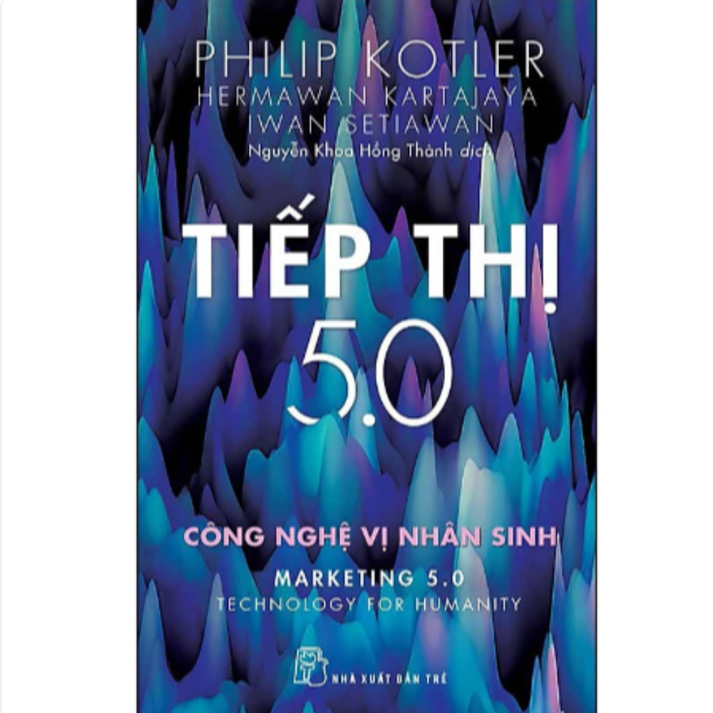 Tiếp thị 5.0 - Công nghệ vị nhân sinh