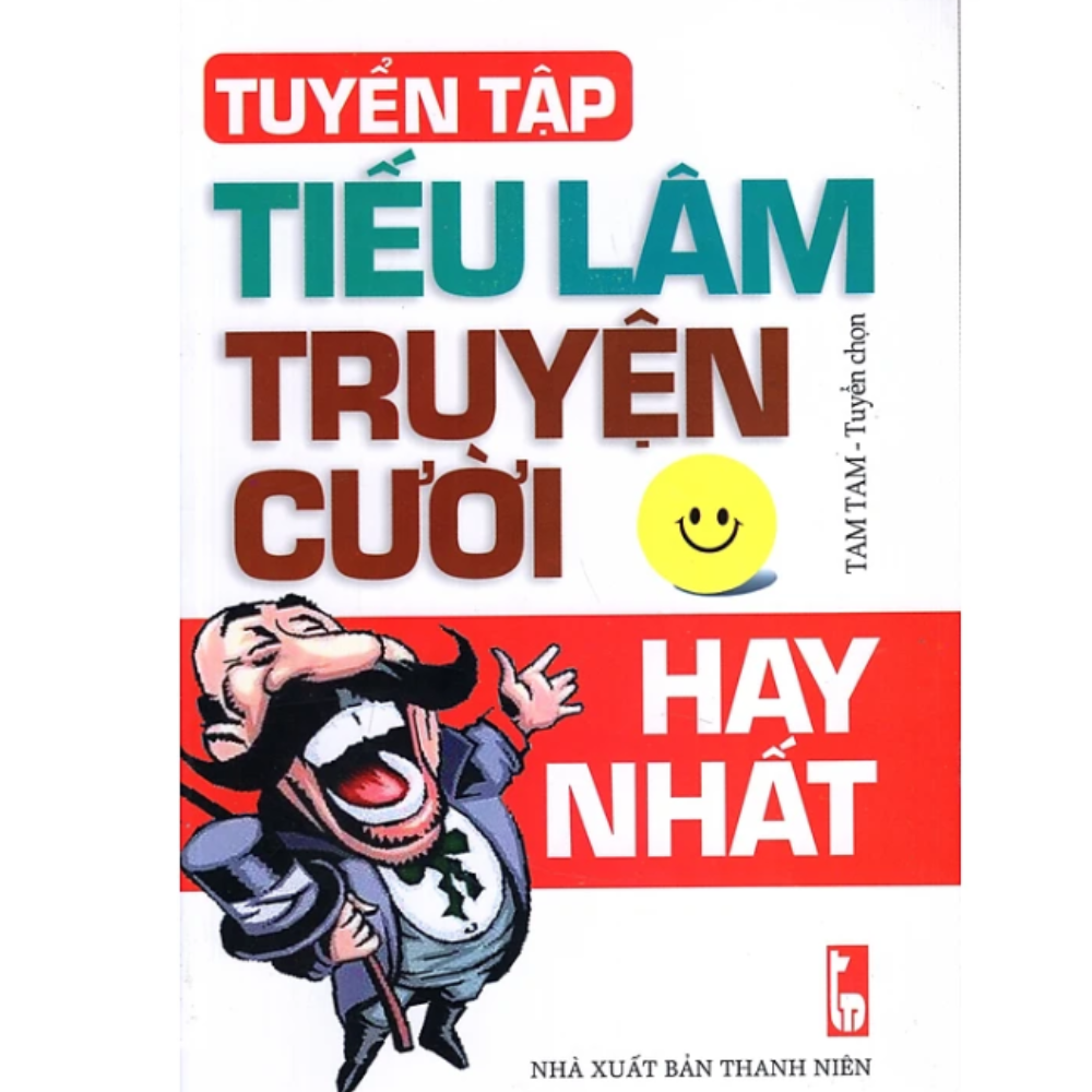 Tuyển tập Tiếu Lâm Truyện Cười Hay Nhất