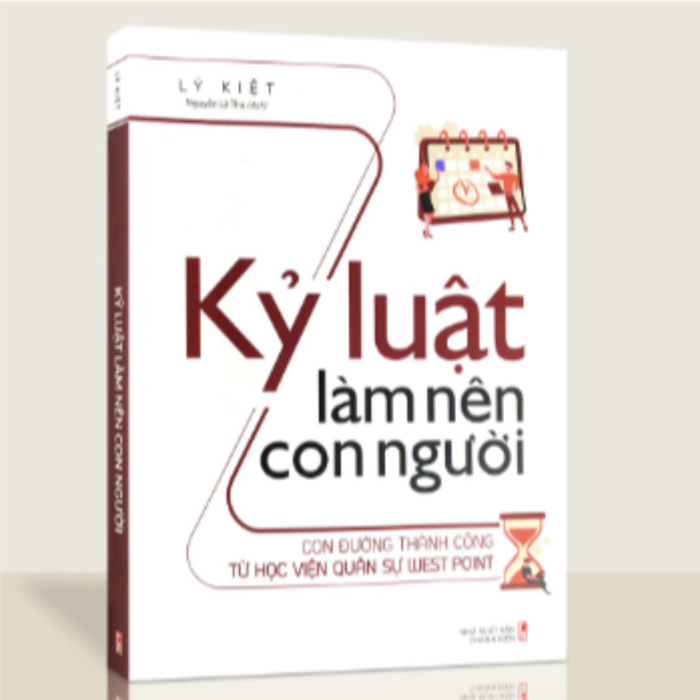 Kỷ luật làm nên con người