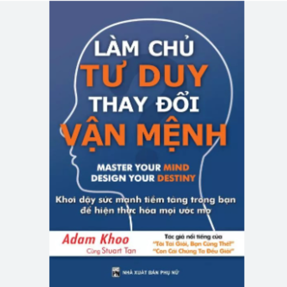 Làm chủ tư duy thay đổi vận mệnh