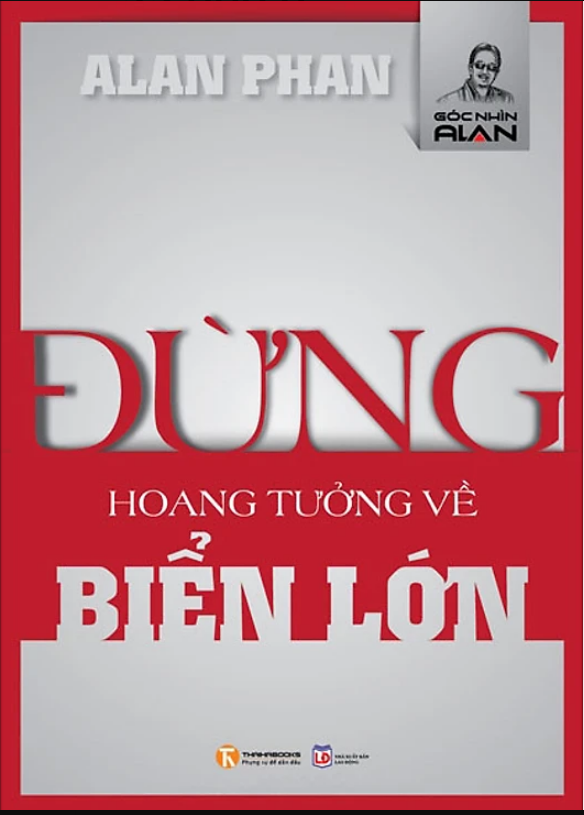 Đừng Hoang Tưởng Về Biển Lớn