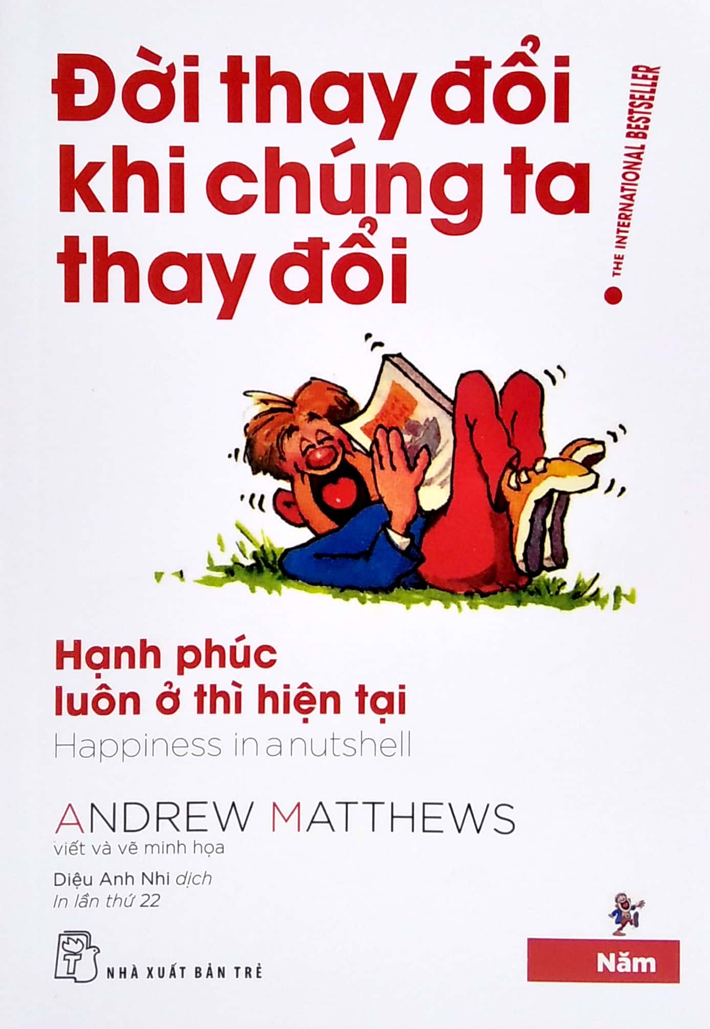 Đời Thay Đổi Khi Chúng Ta Thay Đổi - Tập 5 - Hạnh phúc luôn ở thì hiện tại