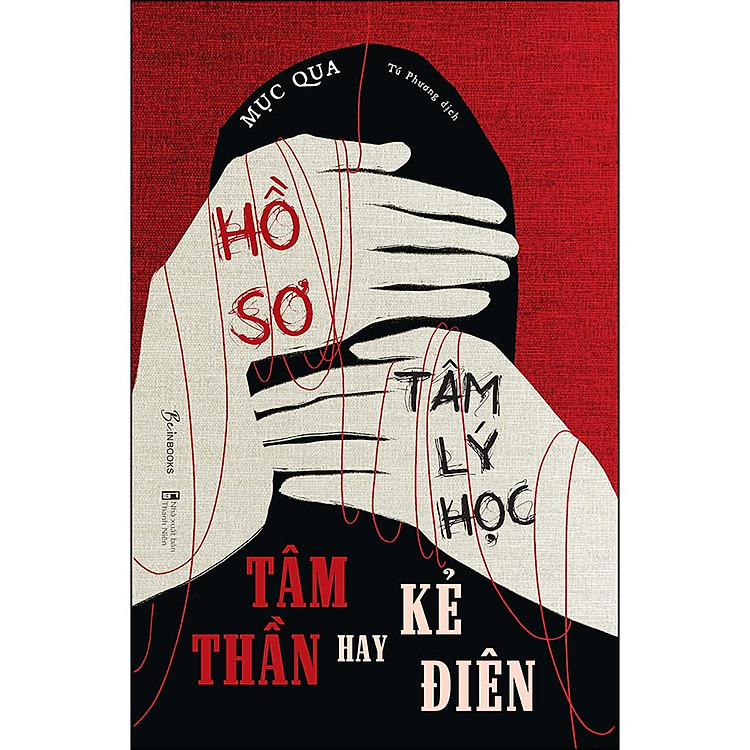 Hồ sơ tâm lý học - Tâm thần hay kẻ điên