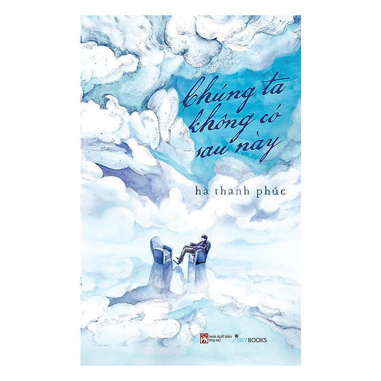 Chúng ta không có sau này